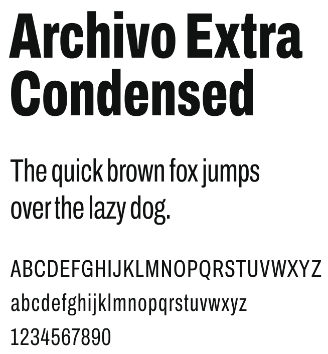 a sample of text in the archivo extra condensed typeface